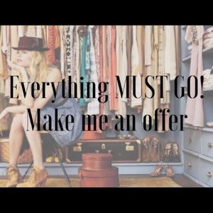 Everything must go! Prices negotiable!